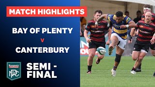 SEMIFINAL HIGHLIGHTS Bay Of Plenty v Canterbury Bunnings NPC 2024 [upl. by Nichy598]