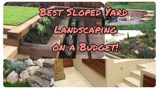 The BEST of SLOPED Yard Landscaping Ideas Beautiful amp Inspiring on A Budget  Amazing Home Decor [upl. by Engel907]