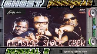 Ghost RoundHead General B amp The Monster Shack Crew Mixtape 90s Dancehall djeasy [upl. by Outlaw]