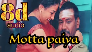 Motta paiya song 8dkanchana 2 movie songstamil songs8d songstamil melodiestamil love songs 8d [upl. by Barthel]