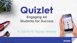 Webinar Engaging All Students for Success with Quizlet [upl. by Prevot]