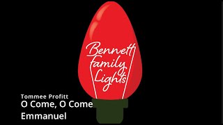 Bennett Family Lights  O Come O Come Emmanuell by Tommee Profitt [upl. by Nosral]