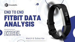 End to End FitBit Case Study  FitBit Data Analysis Using Excel excel dataanalysis casestudy [upl. by Bore]