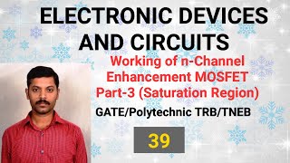 Working of Enhancement MOSFET N channel  Saturation Region  Tamil  Part 3 [upl. by Ainedrag]