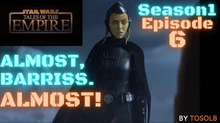 SEASON FINALE  Star Wars Takes  Tales Of The Empire S1 Ep6  Does Barriss Make It [upl. by Niwrud708]