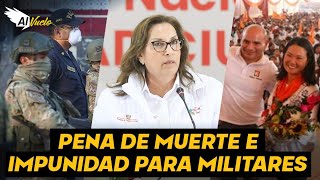 DESESPERADOS  Congreso propone pena de muerte y Gobierno impunidad para militares [upl. by Naihtsirc]