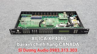 Setup Cross số XILICA XP4080 bãi xịn CANADA về TPHCM Sĩ Dương Audio 0983313303 [upl. by Akima]