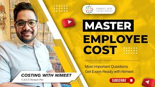 Master Employee Cost Most Important Questions Explained Get Exam Ready with Nimeet [upl. by Herrle]