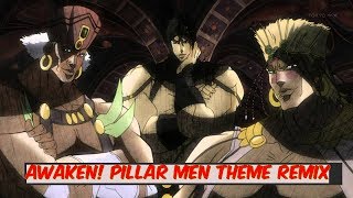 Awaken Pillar Men Theme JoRo Remix [upl. by Booze744]