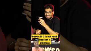 Bonus EP 2 is out now  Badshah x Siddhant samayraina indiasgotlatent comedy shorts [upl. by Tucky]