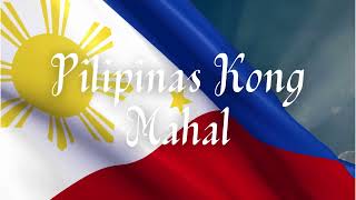 Pilipinas Kong Mahal  Nationalistic song lyrics [upl. by Sanjay]