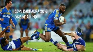 Semi Radradra 2016  One Of A Kind [upl. by Yahsram976]