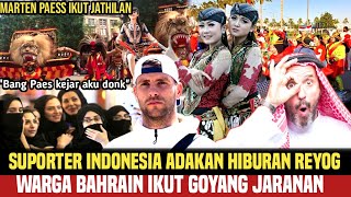 Suporter Indonesia Adakan Hiburan ReyogWarga Bahrain Ikut Goyang Jathilan  Indonesia Mendunia [upl. by Helen797]