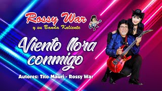 ROSSY WAR VIENTO LLORA CONMIGO Tito MauriRossy War video clip oficial 2023 [upl. by Jobyna924]