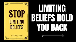 Stop Limiting Beliefs They Can Ruin Your Life [upl. by Aytak]