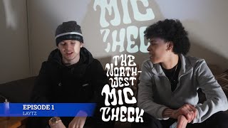 The North West Mic Check  EP01Laytz TMTVPR 4K [upl. by Gilpin974]