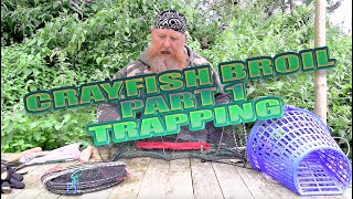 CRAYFISH BROIL  TRAPPING [upl. by Hadley]