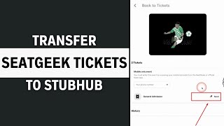 How to Transfer Seatgeek Tickets to Stubhub Very Easy [upl. by Schwartz]