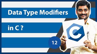 Data Type Modifiers in C  C Data Type Modifiers  C Programming Tutorial 12 [upl. by Lankton]