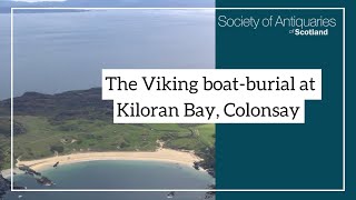 The Viking boatburial at Kiloran Bay Colonsay and its international context [upl. by Aggri23]