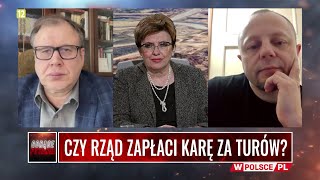 CZY RZĄD ZAPŁACI KARĘ ZA TURÓW [upl. by Hyacinthie]