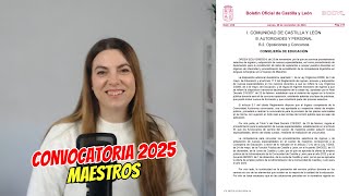 Convocatoria Oposiciones Maestros 2025 Castilla y León [upl. by Sib953]