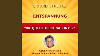 Entspannung  Die Quelle der Kraft in Dir Geführte Meditation [upl. by Ahtaela]