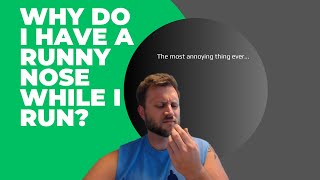 Why do I get a runny nose while running  Running Explained [upl. by Aloap366]