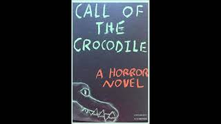 Call of the Crocodile Full Narration [upl. by Aidualc]