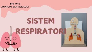 DN101  SISTEM RESPIRATORI  ANATOMI DAN FISIOLOGI [upl. by Lubba247]