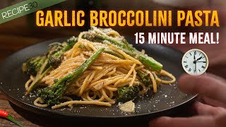 Garlic Broccolini Pasta in 15 Minutes [upl. by Neelrak911]