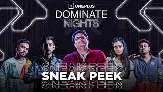 OnePlus Dominate Nights  Sneak Peek Episode 4 Ft TechnoGamerzOfficial amp tanmaybhat [upl. by Lucic800]