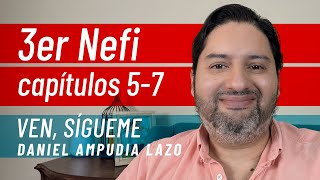 3 Nefi 57 • Ven sígueme con Daniel Ampudia [upl. by Atinod132]