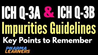 ICH Impurity Guidelines ICH Q3Key points to remember [upl. by Llerrem]