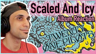 Twenty One Pilots  Scaled and Icy  FULL ALBUM REACTION  ANALYSIS  BREAKDOWN [upl. by Veljkov819]