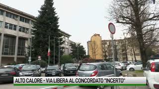 Alto Calore Via libera al concordato quotincertoquot [upl. by Dorene]