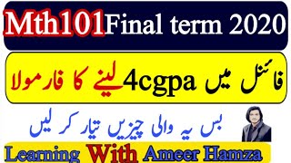 Mth101 final term exams 2020 full preparation  important lectures of mth101 [upl. by Ainedrag]