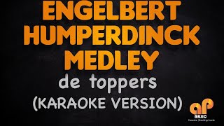 ENGELBERT HUMPERDINCK MELDEY  Engelbert Humperdinck DE TOPPERS KARAOKE HQ VERSION [upl. by Ursola132]