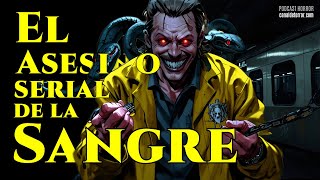 El Asesino Serial de la SANGRE relato de terror en 3 partes [upl. by Donella760]