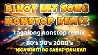 LEGENDARY PINOY HIT SONG JUKEBOX NONSTOP REMIX 80s90s 2000s Sarap balikan [upl. by Loydie]