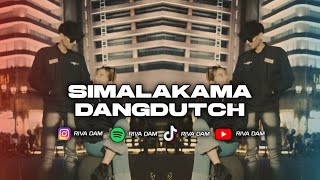 DJ SIMALAKAMA DANGDUTCH DJ RIVA DAM FULL BASS STYLE OLD [upl. by Mcdowell]