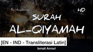 EN  IND AlQiyamah  Syaikh Ismail Annuri HD [upl. by Darryl]