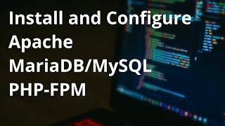 How to Install and Configure PHP7 FastCGI Process Manager Apache and MariaDBMySQL in Ubuntu Linux [upl. by Kissee]