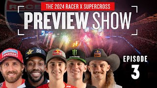 2024 Racer X Supercross Preview Show  Episode 3  Barcia Stewart Hunter Cianciarulo Plessinger [upl. by Guzel]