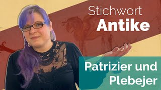 Patrizier und Plebejer  Stichwort Antike [upl. by Ahsirhcal]