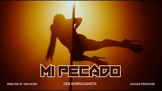 Mi Pecado Video Oficial  OKB Barraganista [upl. by Cavil377]