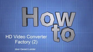 HD Video Converter Factory 2 [upl. by Ariaec]