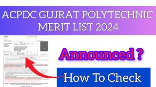 ACPDC Gujarat Polytechnic Merit list 2024  How To Check ACPDC Polytechnic Merit list 2024 [upl. by Jonie]