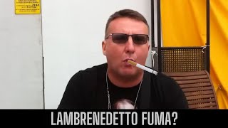 LAMBRENEDETTO HA INIZIATO A FUMARE [upl. by Cattier68]