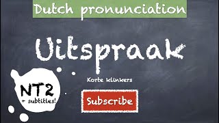 NT2 Uitspraak korte klinkers NT2 uitspraak pronunciation [upl. by Enila]